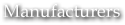 Manufacturers